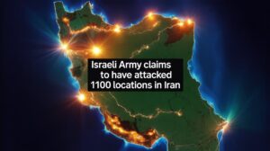 Israeli army claims to have attacked 1,100 locations in Iran in 5 days